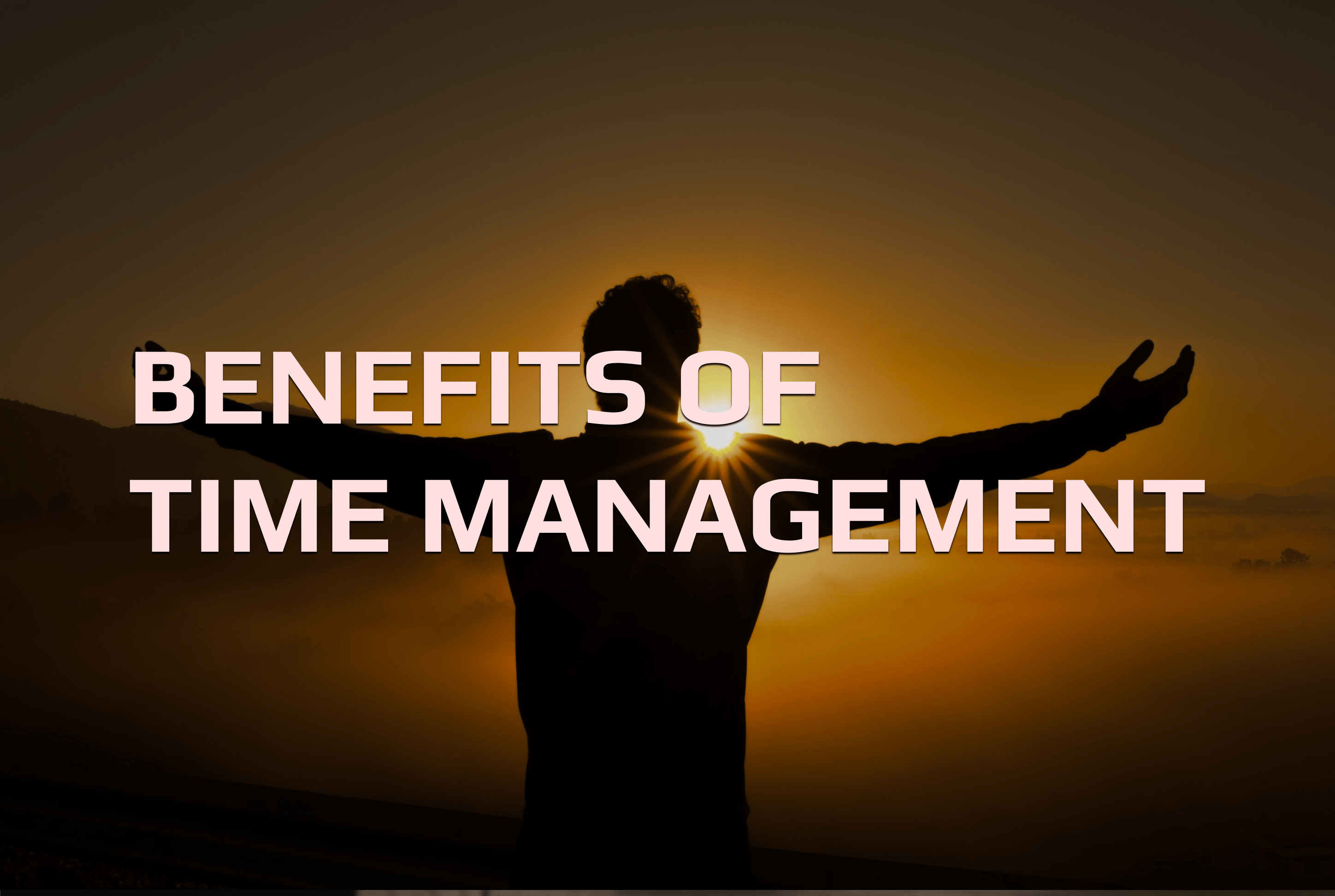 Benefits of time management