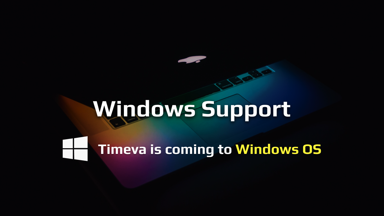 Timeva windows support feature